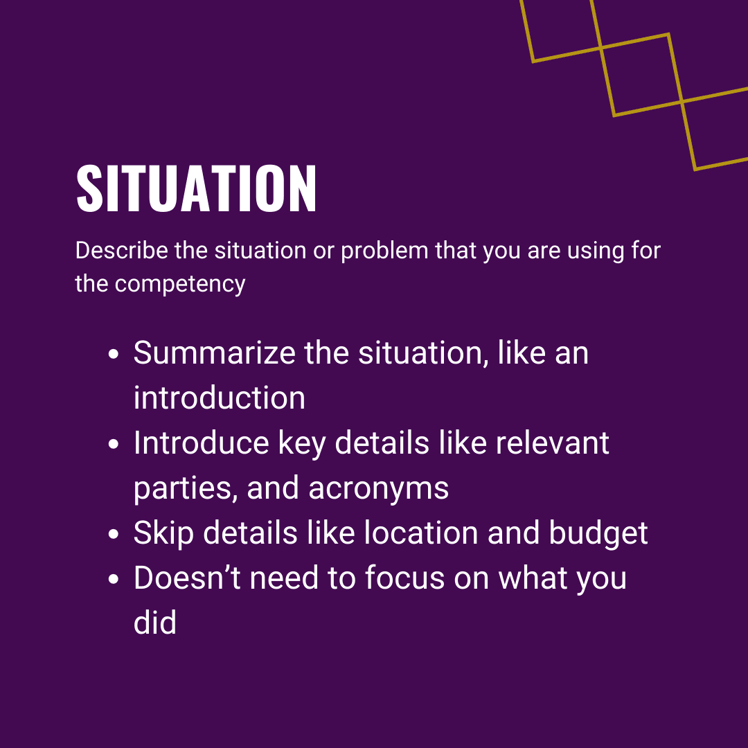 Situation: Describe the situation or problem you are using for the competency